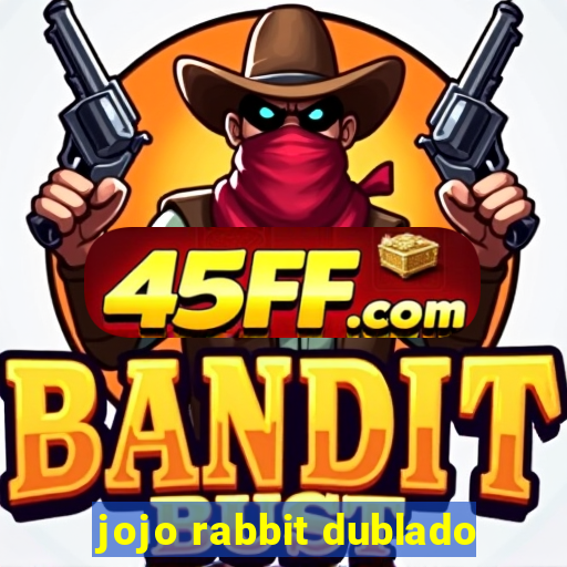 jojo rabbit dublado